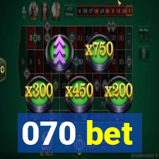 070 bet